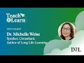 What Living Longer Means for the Future of Work and Education With Dr. Michelle Weise