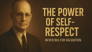 Famous The Power of Self-Respect – Stop Begging for Validation | Napoleon Hill Motivational Speech#napoleon Profile