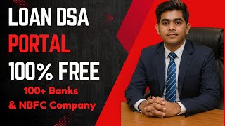 Start Your Loan Business Today।। No.1 and 100% Free DSA Code ।। No.1 Loan Company in Kolkata &amp; India