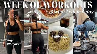 FULL WEEK OF WORKOUTS | WHAT I EAT IN A DAY + TRACKING MACROS + MY WORKOUT SPLIT + STAYING ON TRACK