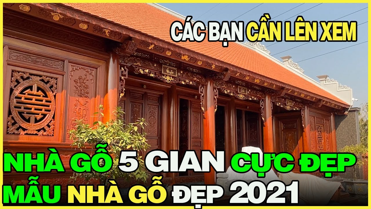 NHÀ GỖ LIM 5 GIAN MẪU NHÀ GỖ ( 5 GIAN CỰC ĐẸP ) ĐÓN... - youtube