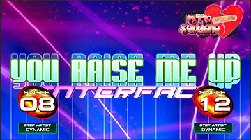 [PIU Simfiles] YOU RAISE ME UP S8, S12