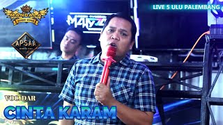 MANDALA MUSIC PALEMBANG I CINTA KARAM COVER DAR I LIVE 5 ULU PALEMBANG