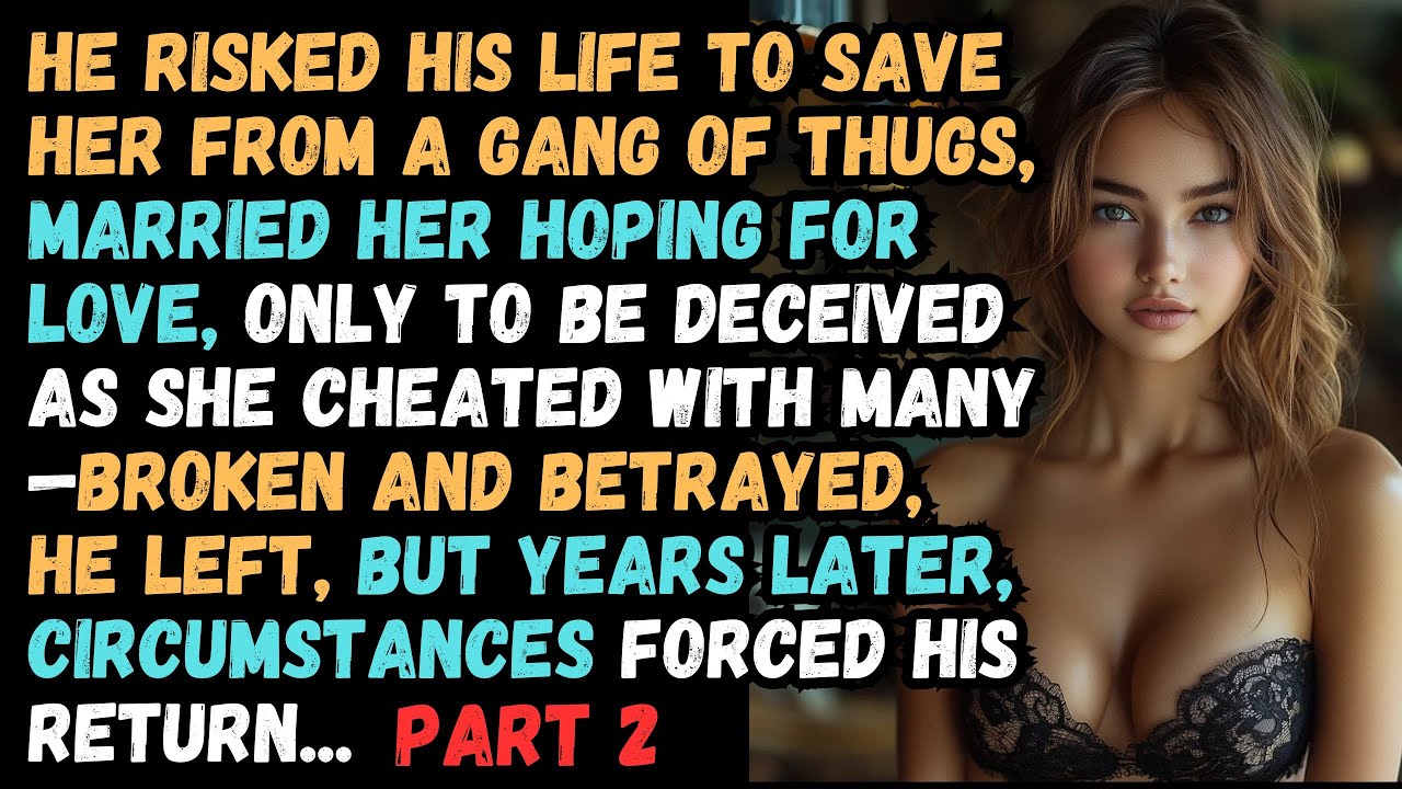 Outline Video He saved her, she betrayed him—years later, he returns. Cheating Wife Story, Reddit Audio Story