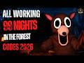 💥 ALL WORKING 99 NIGHTS IN THE FOREST CODES 2026 💥