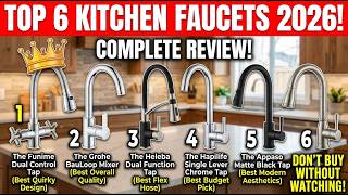 Top 6 Best Kitchen Faucets 2026 — Complete Review | Don't Buy Without Watching!