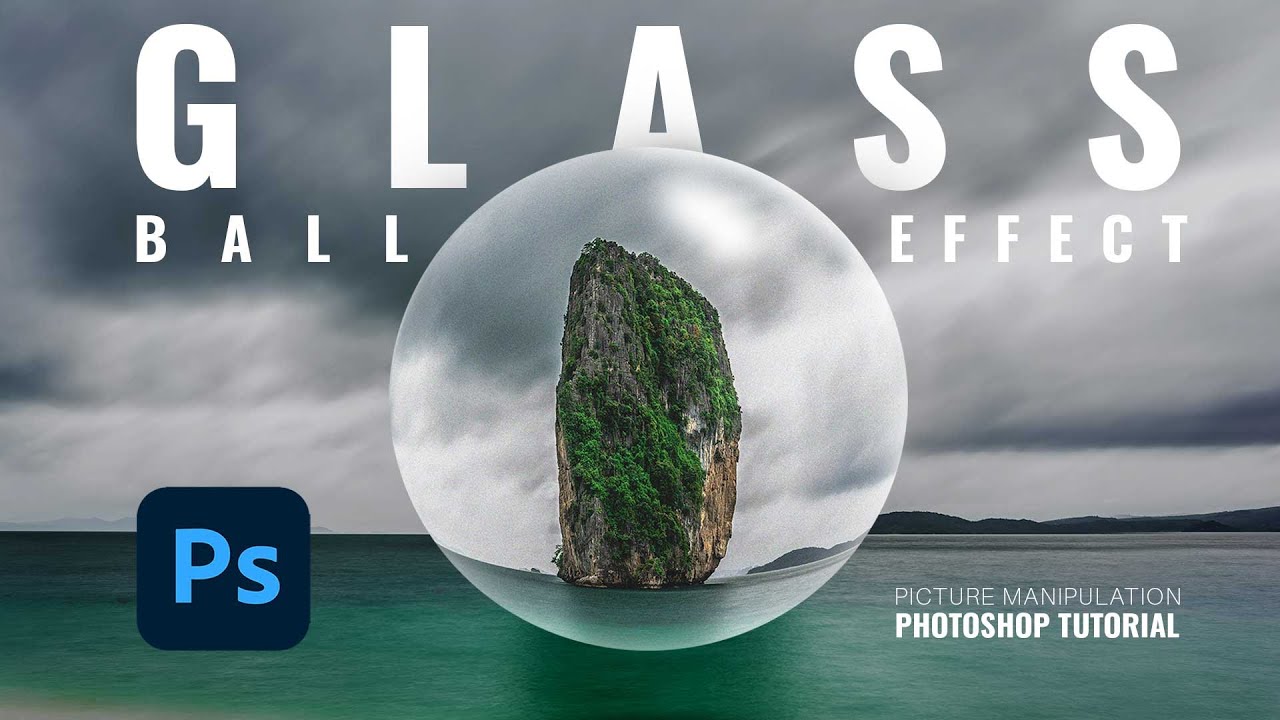 Glass Ball Effect Picture Manipulation Tutorial