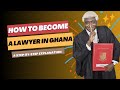 This is how to become a lawyer in ghana in 2024  the complete guide lawyer barrister 2024