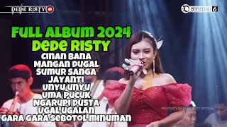 Cinan Bana Dede Risty ‼️ DEDE RISTY FULL ALBUM 2024 Lagu tarling viral sumur sanga , unyu unyu
