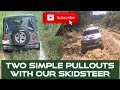 Two Simple Pullouts With Our Skidsteer