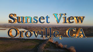 Beautiful Sunset View of Oroville, California 4K from a Drone