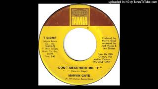 Marvin Gaye - Don&#39;t Mess with Mister &quot;T&quot; (Single Edit)