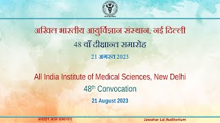 48th Convocation AIIMS, Session: 3,  MD, MS, MDS