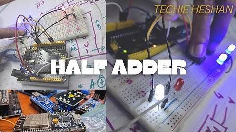 How a Half Adder Works | Arduino Demonstration
