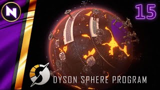 Interstellar Expansion to Lava Planet | #15 | Dyson Sphere Program | Lets Play/Walkthrough