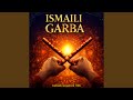 Ismaili Garba (હો ઝાલ્યો છે હાથ શાહ રહીમ , નહીં...