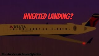 When the plane tilts while Landing.. | Delta Connect Flight 4819 | Ro-Air Crash Investigation S1 EP4