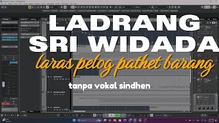 LADRANG SRI WIDADA LARAS PELOG PATHET BARANG ( INSTRUMENTAL )