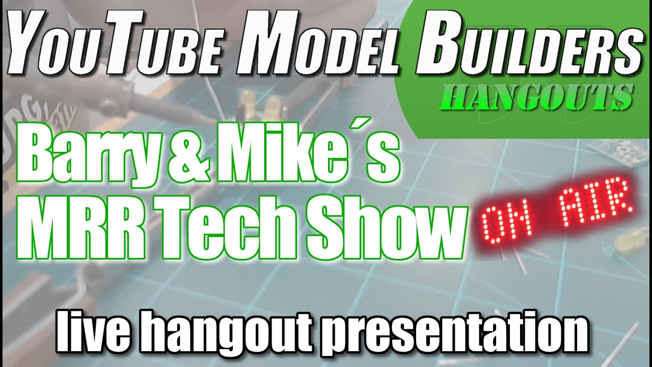 YouTube Model Builders MRR Tech Show for September 20th, 2016 YouTube