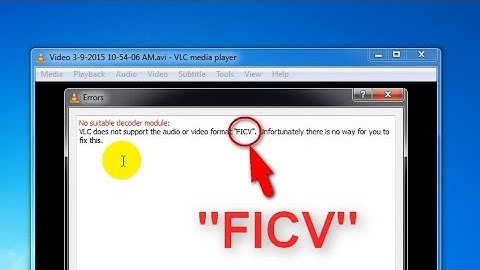 How to fix - VLC does not support the audio or video format "FICV" error