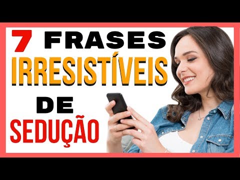 Vídeo: Uma frase sobre sedução?