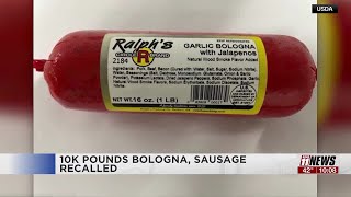 10,000 pounds of bologna and sausage recalled