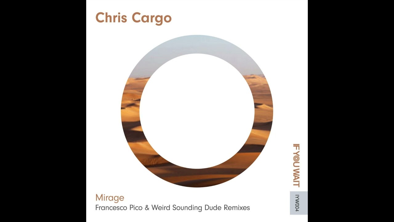 Chris Cargo - Mirage (Francesco Pico Remix)