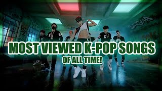 [TOP 100] MOST VIEWED K-POP SONGS OF ALL TIME • SEPTEMBER 2019