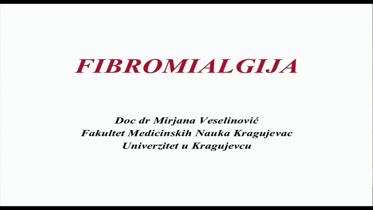 Fibromialgija - doc dr Mirjana Veselinović