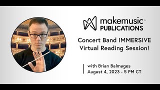 MakeMusic Publications Concert Band IMMERSIVE Virtual Reading Session