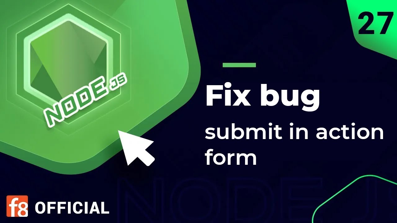 Fix bug action form | Sửa lỗi form hành động | Thực hành NodeJS - YouTube