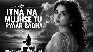 Itna Na Mujhse Tu Pyaar Badha ❤️ | Timeless Retro Love Song | Soulful Cover screenshot 4