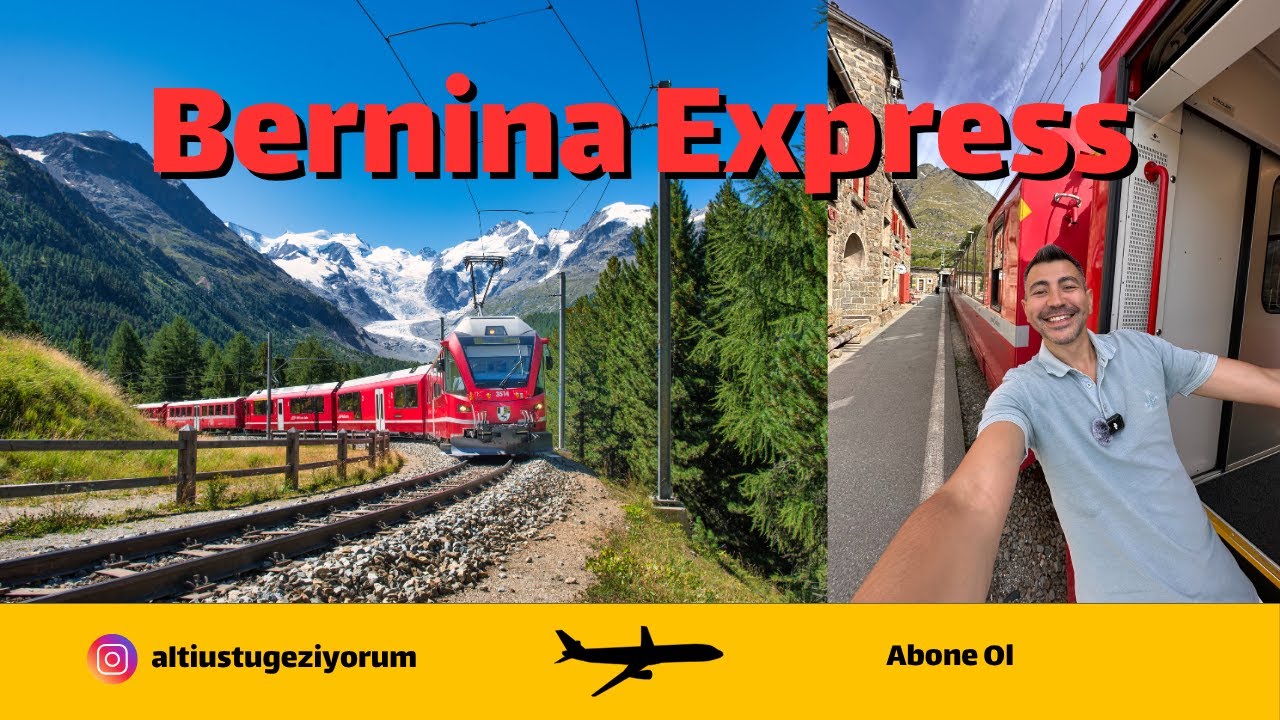 Rüya Gibi Tren Yolculuğu: Bernina Ekspresi