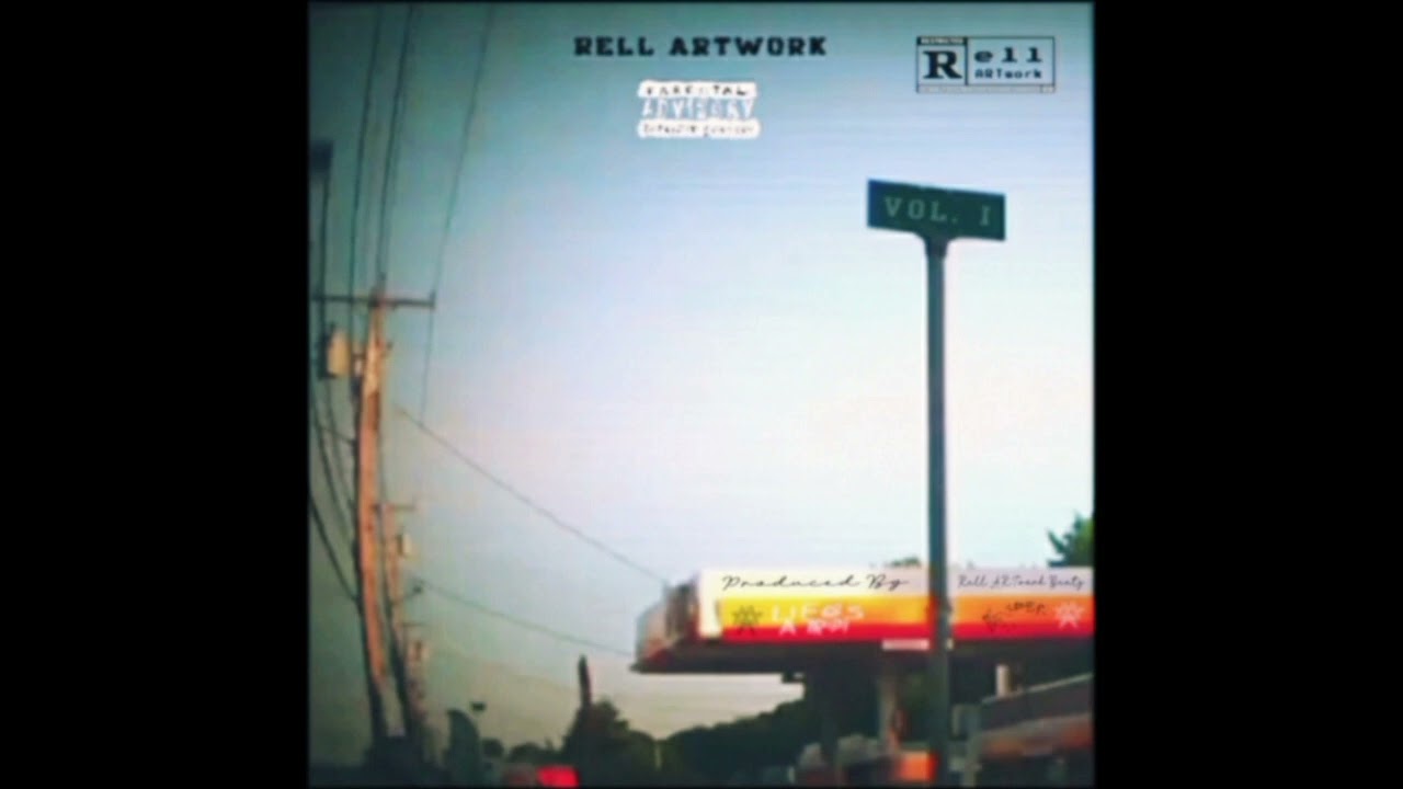 Produced By Rell ARTwork Beatz Vol. 1 ~ Various Artists 2020 THROWBACK *Re-Upload*