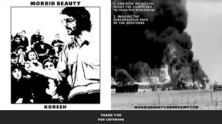 Morbid Beauty 66 - Koresh (Harsh Noise Wall Drone Power Electronics Screaming)
Let me out of this hell. The fires; They consumed without resistance. My hope and resilience withered away for the rest of my days. I dont have the strength to end my suffering..... This is the soundtrack of my exploration into the mind of David Koresh; the happenings of the Waco Siege, and trying to understand how it might feel to be one of the survivors. 2 parts, 62 minutes, 82 dead, 35 released, 9 survivors, 0 fun. Free download: https://morbidbeauty.bandcamp.com/album/mb66-koresh
00:00 - 1. And Now We Go Live To The Compound To Hear The Screaming
Recorded live 25.3.23. Made with 4 distortion pedals, 2 delays, octave pedal and voice. I imagined making noise in the corner of Mount Carmel Center on 19.4.93 whilst observing the proceedings.
32:30 - 2. Imagine The Subconscious Ruin Of The Survivors
Made from parts of 1 and with added vocals (the lyrics at the top) over several sessions until the whole thing was called complete 1.8.23
https://en.wikipedia.org/wiki/Waco_siege
///
- MORBID BEAUTY - Harsh / Noise / Wall / PE / Industrial / Drone / B&W
https://morbidbeauty.bandcamp.com
https://www.instagram.com/morbidbeautynoise
https://www.facebook.com/theowlsounds
https://owlripperrecordings.bandcamp.com
https://theowl.bandcamp.com Morbid Beauty 66 - Koresh (Harsh Noise Wall Drone Power Electronics Screaming)