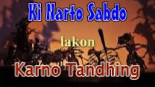 Ki Narto Sabdo lakon Karno Tandhing pagelaran wayang kulit klasik full audio