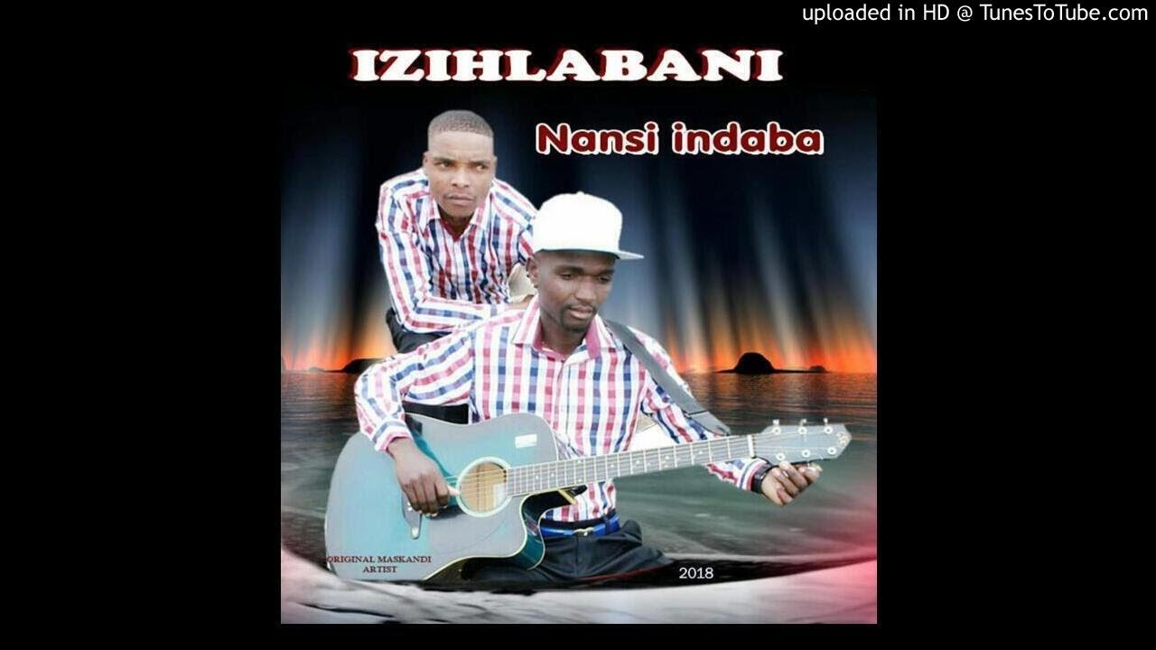 Maskandi:-IZIHLABANI ZIYASITHANDA