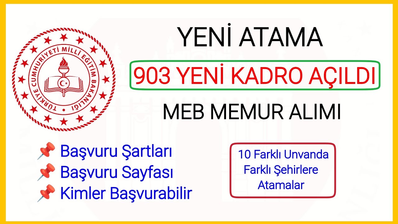 MEB YENİ 903 MEMUR ATAMASI YAPACAK✅MİLLİ EĞİTİM AKADEMİLERİNE MEMUR ALIM BAŞVURU DETAYLARI NELER ✅