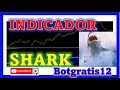 👉INDICADOR SHARK🤑 Indicador Casi Perfecto 💲 Caza Tendencias 🚀Únete al Club de los Rentables 😎