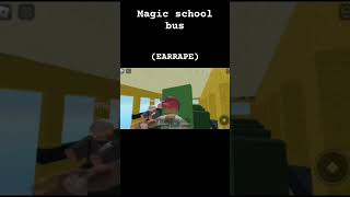 Magic school bus meme #roblox #fypシ #memes #magicschoolbus #funny #earrape
