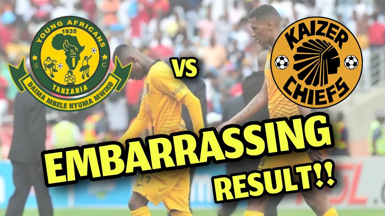YOUNG AFRICANS 1-0 KAIZER CHIEFS | THOUGHTS & OPINIONS | Pre-season ...