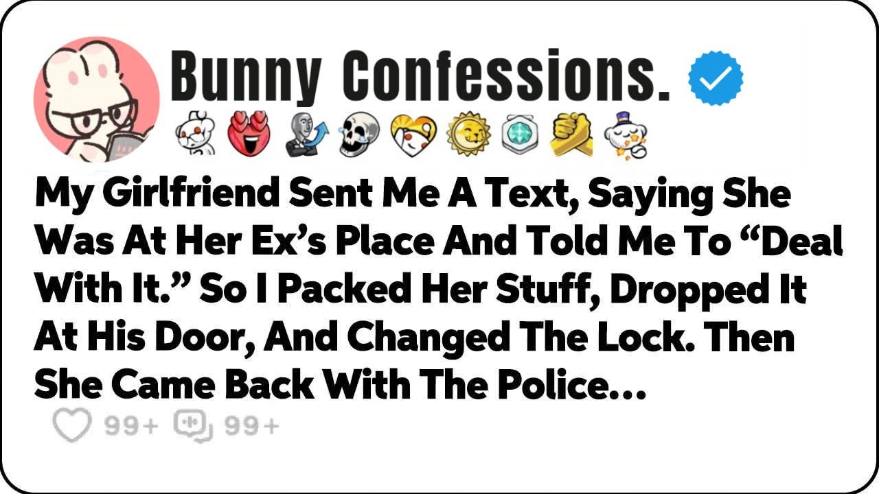 My Girlfriend Sent Me A Text, Saying She Was At Her Ex’s Place And Told Me…