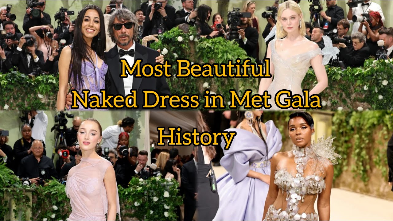 The Most Daring Naked Dresses & Sheer Looks in Met Gala History! 
