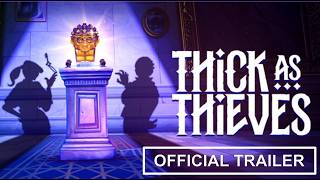 Thick As Thieves - Official Trailer