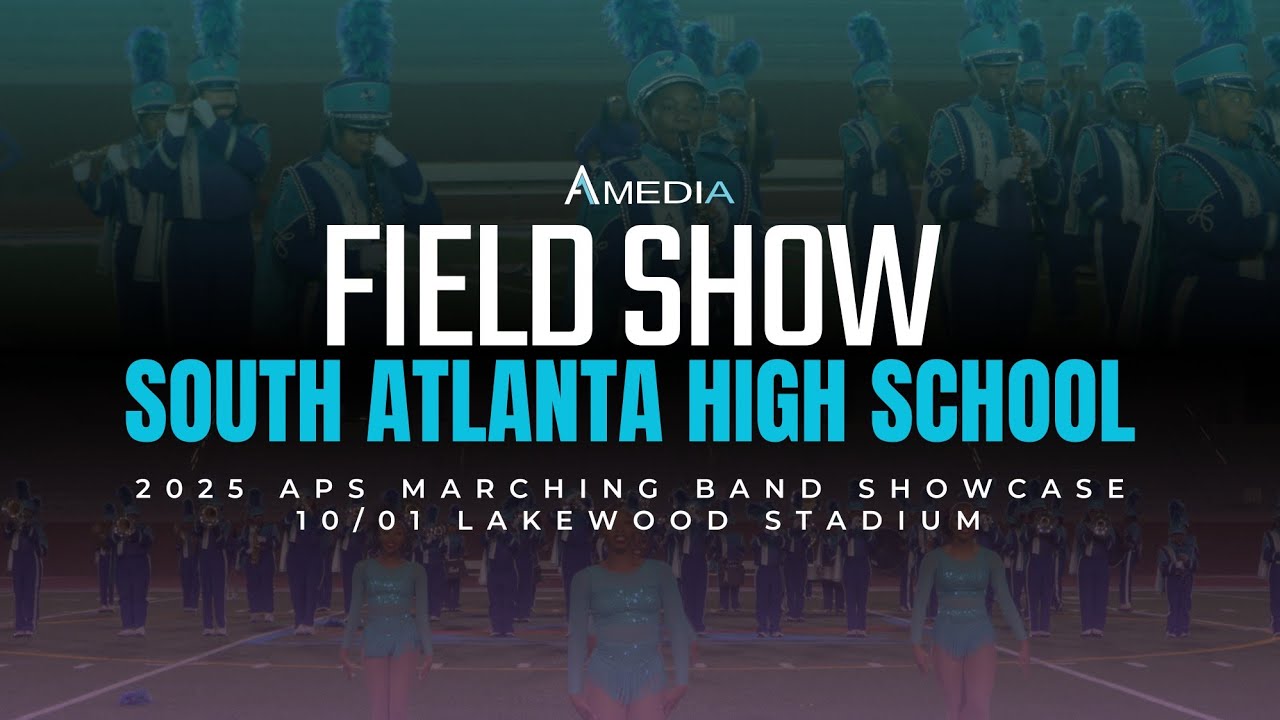 South Atlanta High School | 2025 APS Marching Band Showcase | 4K 2160p ...