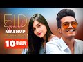 Eid special mashup  hasan s iqbal  dristy anam