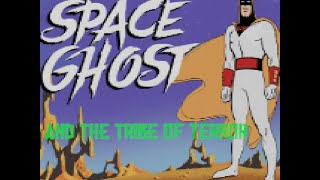 Space Ghost and the tribe of terror! (feat. Wafflemetal)
