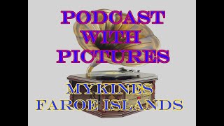 Podcast with Pictures: Amazing Places: Mykines the most remote of the Faroe Islands