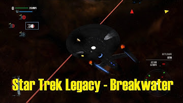 Campaign Mission 2 - Breakwater - Star Trek Legacy: Ultimate Universe 2.2