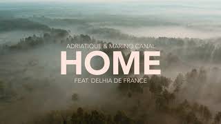 Miniatura de "Adriatique & Marino Canal - Home (feat. Delhia De France)"